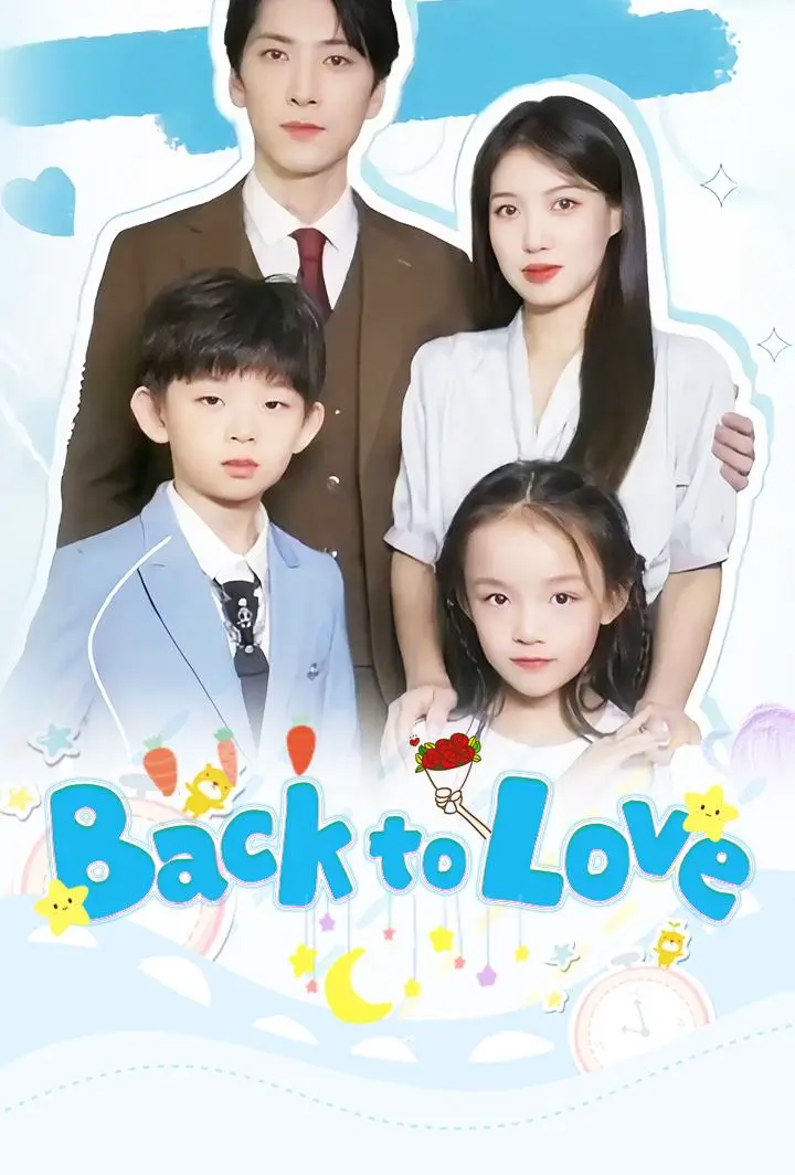 Chinese Drama Back to Love with subtitles - poster