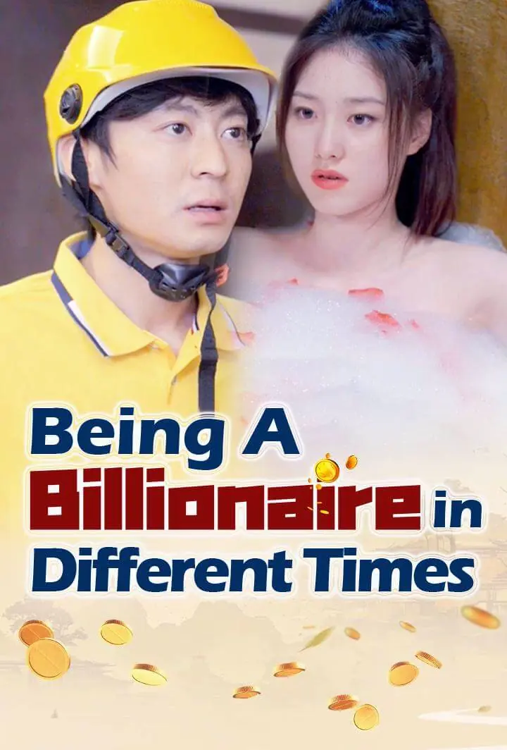 Chinese Drama Being A Billionaire in Different Times with subtitles - poster